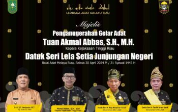 Kajati Riau Akmal Abbas, SH. MH Dianugerahi Gelar Adat Datuk Seri Lela Setia Junjungan Negeri