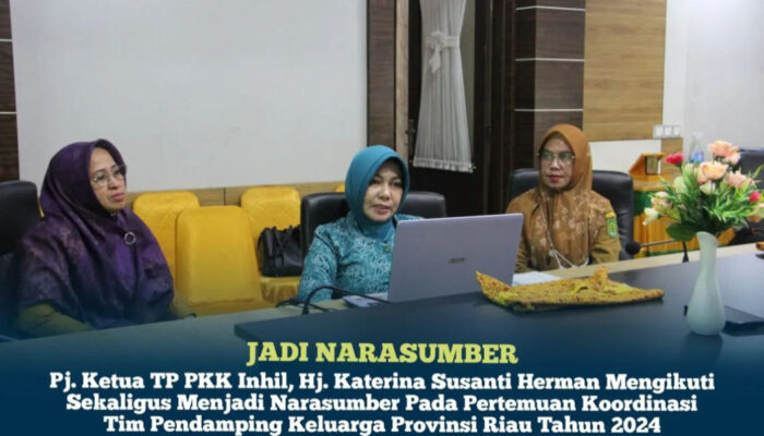 DP2KBP3A Bersama Ketua Pj Ketua TP PKK Inhil, Hj. Katerina Susanti Ikuti Pertemuan Pendampingan Keluarga Provinsi Riau