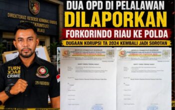 Dua OPD di Pelalawan Dilaporkan Forkorindo Riau ke Polda, Dugaan Korupsi 2024 Kembali Jadi Sorotan