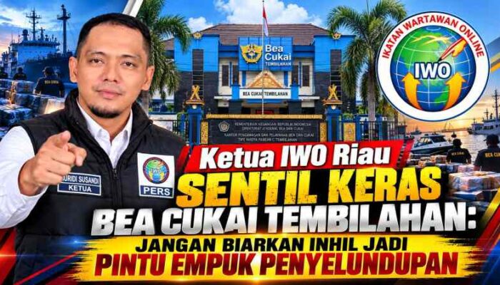 Ketua IWO Riau Sentil Keras Bea Cukai Tembilahan: Jangan Biarkan Inhil Jadi Pintu Empuk Penyelundupan